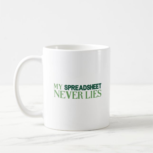 Café A minha folha de cálculo nunca mente caneca de caf (Esquerda)