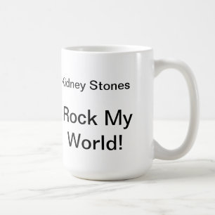 Café As pedras de rim balançam meu mundo! Caneca