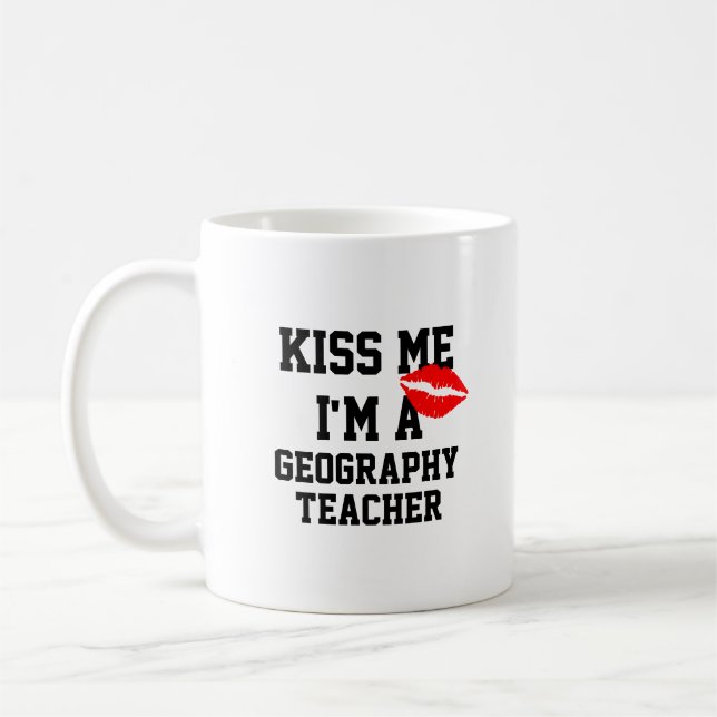 Café Beije-Me Sou Uma Caneca De Professora De Geografia (Esquerda)