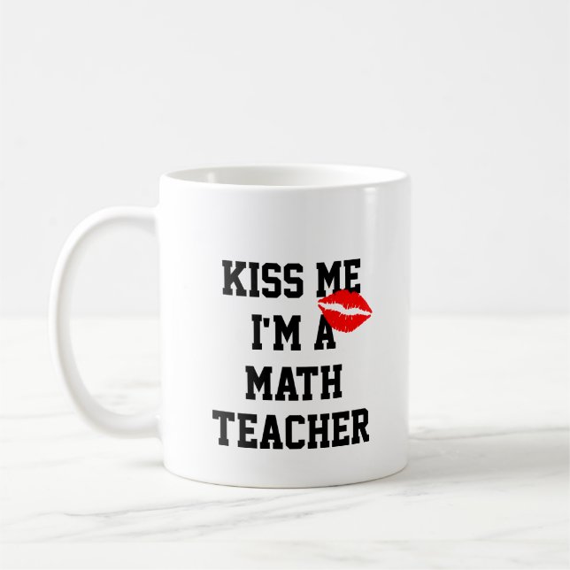 Café Beije-Me Sou Uma Caneca De Professora De Matemátic (Esquerda)