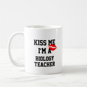 Café Beije-Me Sou Uma Caneca De Professores De Biologia