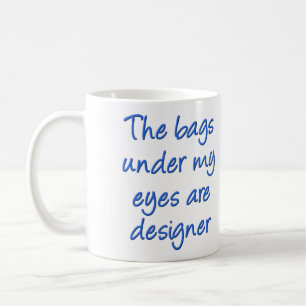 Café Bolsas De Designer Sob Meus Olhos Caneca de viagem