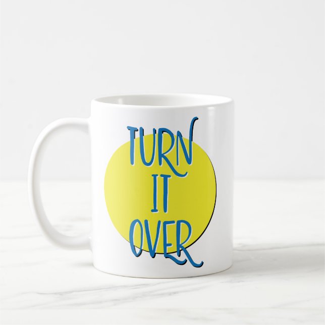 Café Caneca com Slogan de Recuperação Turn It Over (Esquerda)
