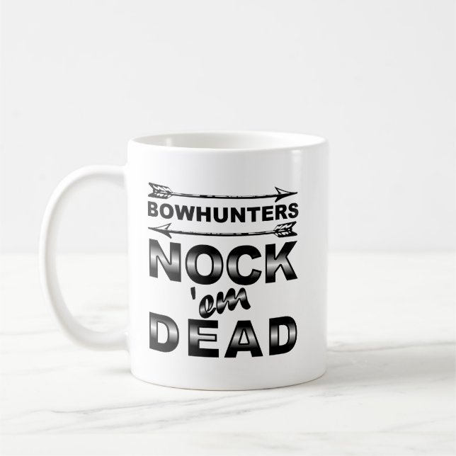 Café Caneca de Caça Engraçada 'Bows Nock'em Dead' (Esquerda)