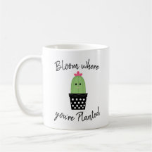 Caneca de Cactus Floresça Onde Você Está Plantado