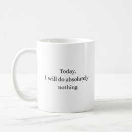 Café Caneca de Citação Minimalista Nada Hoje