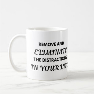 Café Caneca de Citação Motivacional - Remova e Elimine.