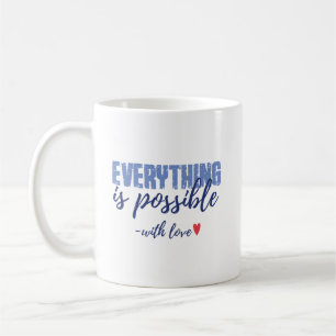 Café Caneca de Citação Tudo É Possível