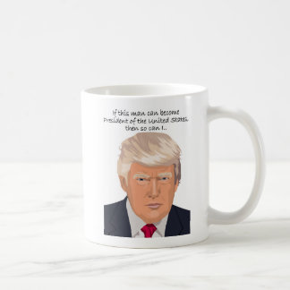 Café Caneca de Donald Trump. Se este homem pode ser