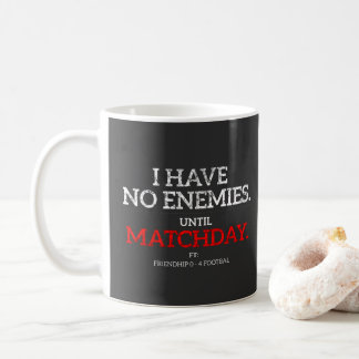 Café Caneca de Futebol Engraçada Sem Inimigos Até o Dia
