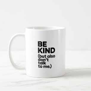 Café Caneca de Introvertido Engraçado Be Kind