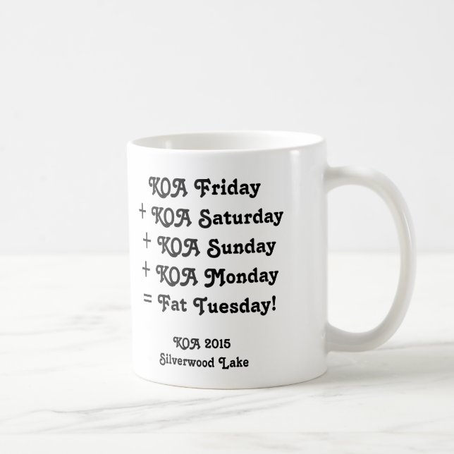 Café Caneca de KOA 2015 - "terça-feira gorda! " (Direita)