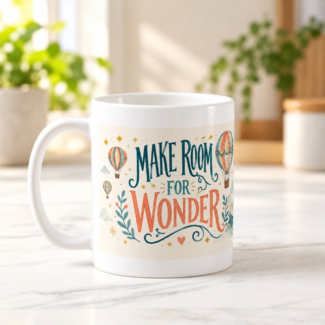 Café Caneca de Letra Manual Faça Espaço para a Maravilh (Make Room for Wonder Hand Lettered Mug — digital mockup.)