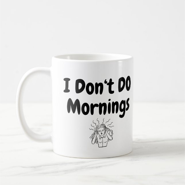 Café Caneca de Mulher Desgrenhada Engraçada Eu Não Faço (Esquerda)