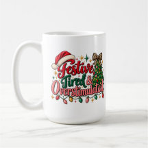 Caneca de Natal Engraçada Cansada e Superestimulad