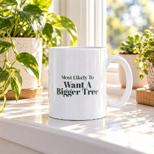 Café Caneca de Natal Mais Propenso a Querer uma Árvore