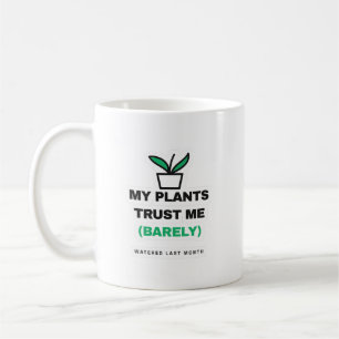 Café Caneca de Planta Engraçada Minhas Plantas Confiam