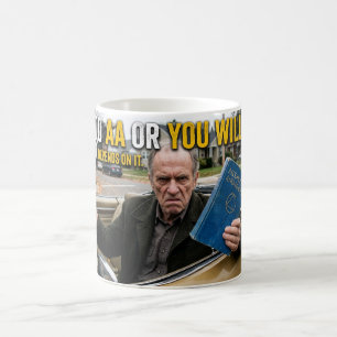 Café Caneca de Sátira Anti AA — Vá para o AA ou Você Va