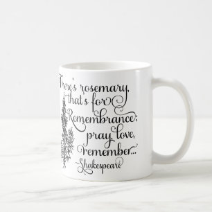 Café Caneca de Shakespeare, Rosemary para a