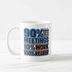 Café Caneca engraçada de 330ml: 90% Reuniões 10% Trabal
