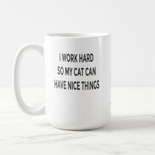 Café Caneca Mãe de Gato Engraçada – Trabalho Duro Para