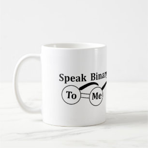 Café Caneca Speak Binary to me 11oz Entusiasta de Compu