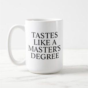 Café Caneca Tem Gosto de Mestrado   Gradução Engraçada