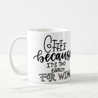 Café Cedo demais para caneca de vinho