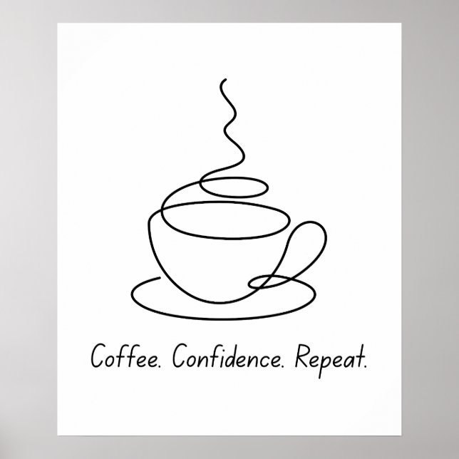 Café, Confiança, Repetir - Poster motivacional (Frente)