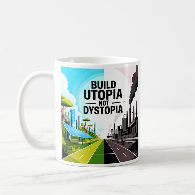 Café Construa Utopia, Não Dístopia Caneca de Mensagem S (Esquerda)