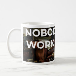Café CS ninguém se importa de trabalhar mais caneca in