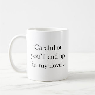 Café Cuidado ou você vai acabar na minha nova caneca de