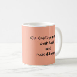 Café design de caneca motivadora mais recente para você