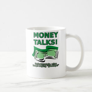 Café Dinheiro Fala de Forma Engraçada Caneca