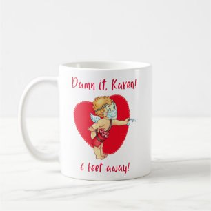 Café Droga, Karen! 1,80 metro de distância! Caneca Clás