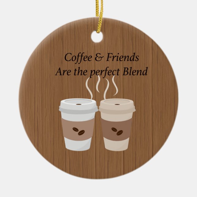 Café e Amigos são o Ornamento de Mistura Perfeito (Frente)