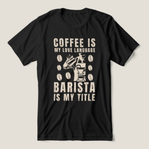 Café é Minha Língua de Amor Engraçado Barista