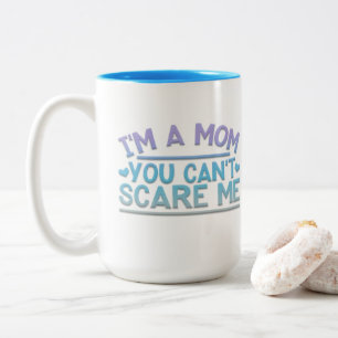 Café Em Dois Tons Adoráveis Engraçados, sou uma mãe, uma caneca de c