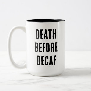 Café Em Dois Tons Caneca de 450ml Morte Antes de Descafeinado