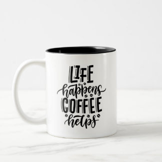 Café Em Dois Tons Caneca de Citação Motivacional 'A Vida Acontece, o
