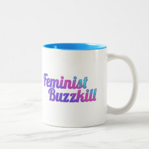 Café Em Dois Tons Caneca feminista de Buzzkill - edição de