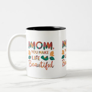 Café Em Dois Tons Mãe, Você Torna a Vida Bonita - Caneca de Duas Cor