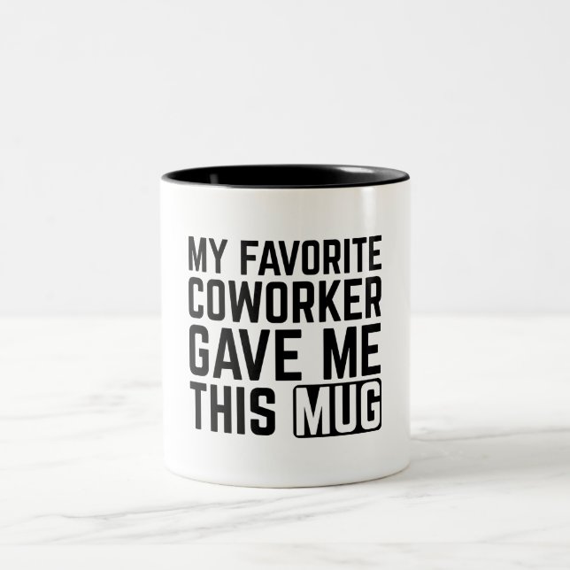 Café Em Dois Tons Minha Caneca Foi Dada Pelo Meu Colega de Trabalho  (Centro)