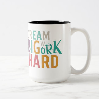 Café Em Dois Tons Sonho Grande, Duro De Trabalho: A Caneca Motivacio