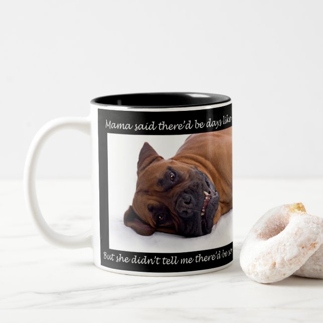 Café Em Dois Tons There' do Mama Dizer seja dias como esta caneca de (Com Donut)