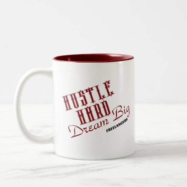 Café Em Dois Tons Trabalhe Duro Sonhe Grande Freelancer / Caneca de  (Esquerda)