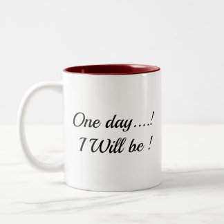 Café Em Dois Tons "Um Dia... Eu Serei!" Caneca Inspiradora de Duas C