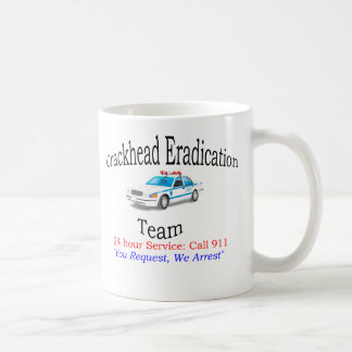 Café Equipe da erradicação de Crackhead - caneca de