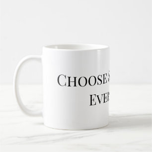 Café Escolha o Amor-Próprio Todos os Dias – Caneca de C