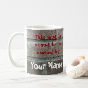 Café Esta caneca tem orgulho de ser sua propriedade!
